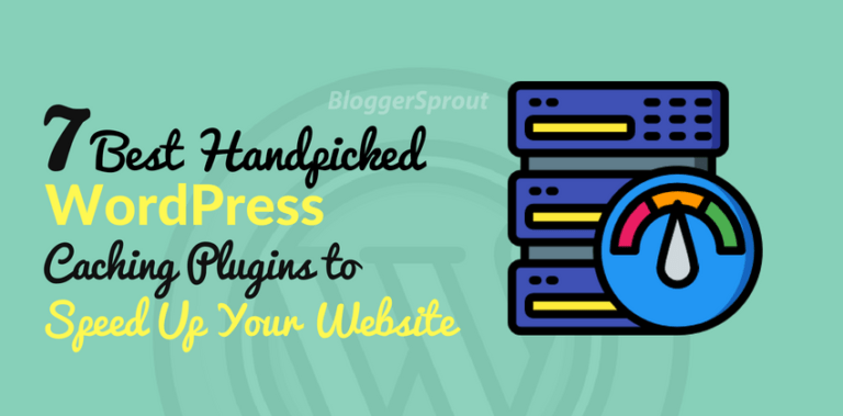 The 7 Best WordPress Caching Plugins to Speed Up Your Website