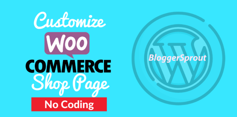 How To Easily Customize WooCommerce Shop Page Easily without Coding