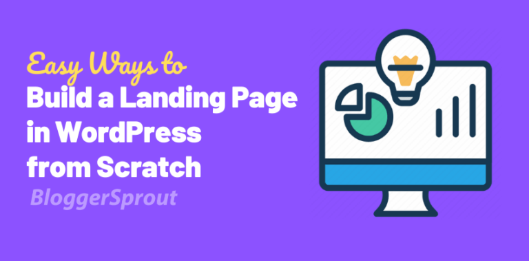 Easy Ways to Build a Landing Page in WordPress from Scratch