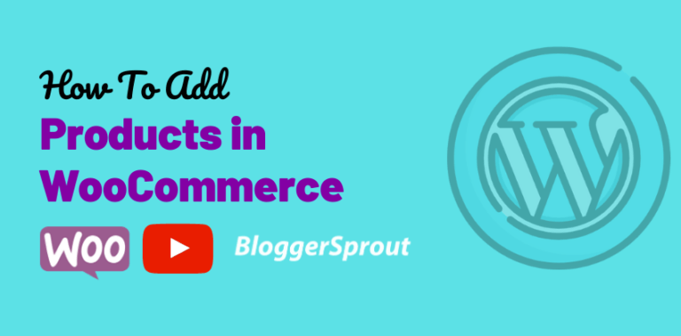 How To Add Products in WooCommerce