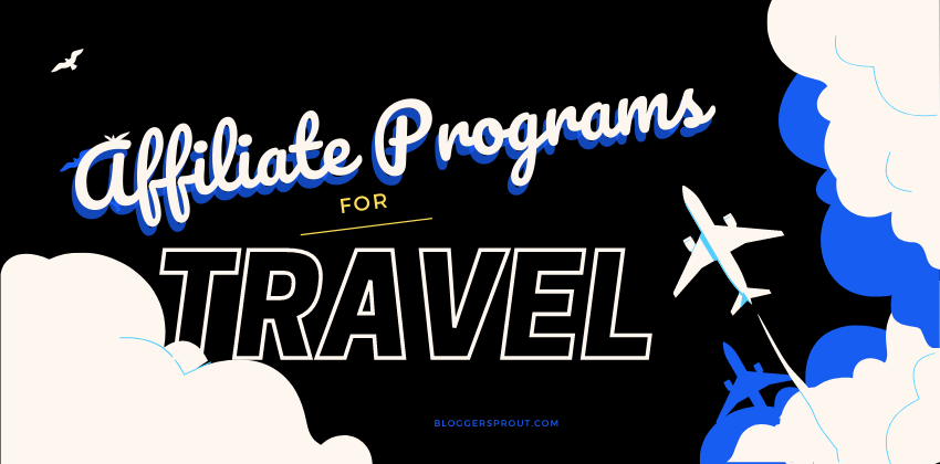 travel affiliates BloggerSprout