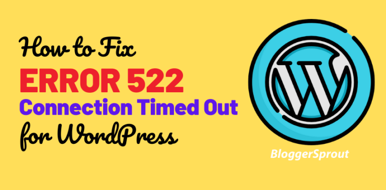 How To Fix Error 522 (Connection timed out) in WordPress