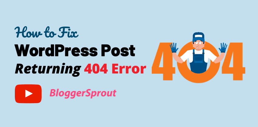 How to Fix WordPress Posts Returning 404 Error BloggerSprout