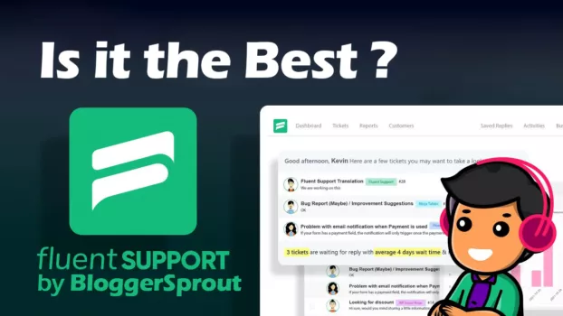 Fluent Support: Is it The Best Customer Support Plugin for WordPress